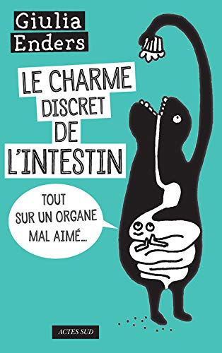 [Le ]charme discret de l'intestin